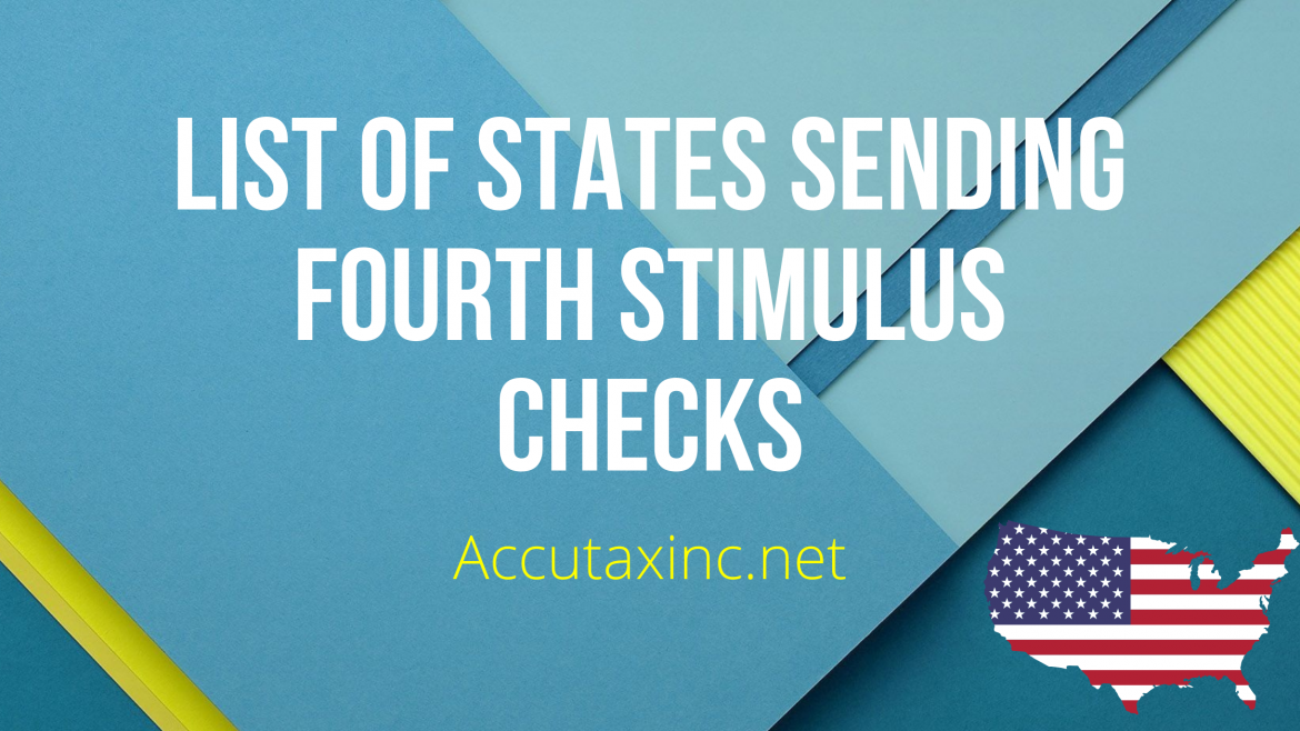 Following States are sending Fourth Stimulus Checks, Is yours on the