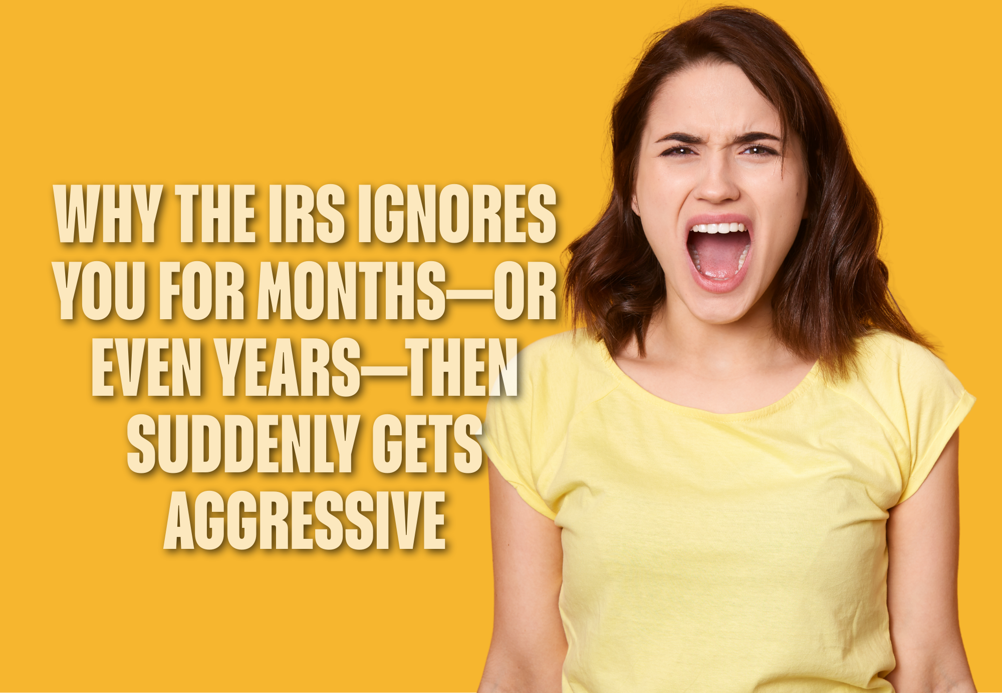 Why the IRS Ignores Tax Debt for Years Then Gets Aggressive