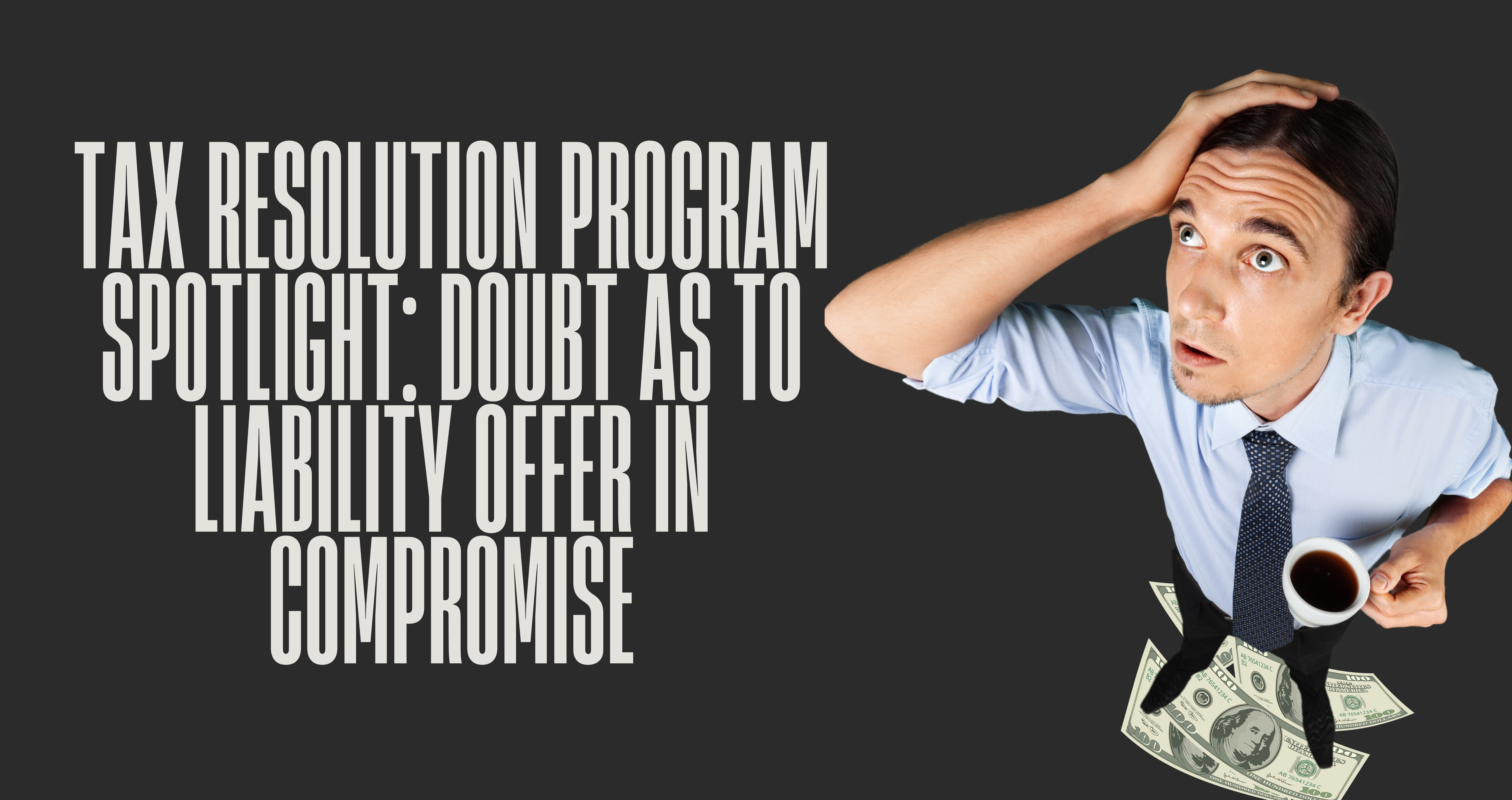 Fix IRS Errors with Doubt as to Liability OIC