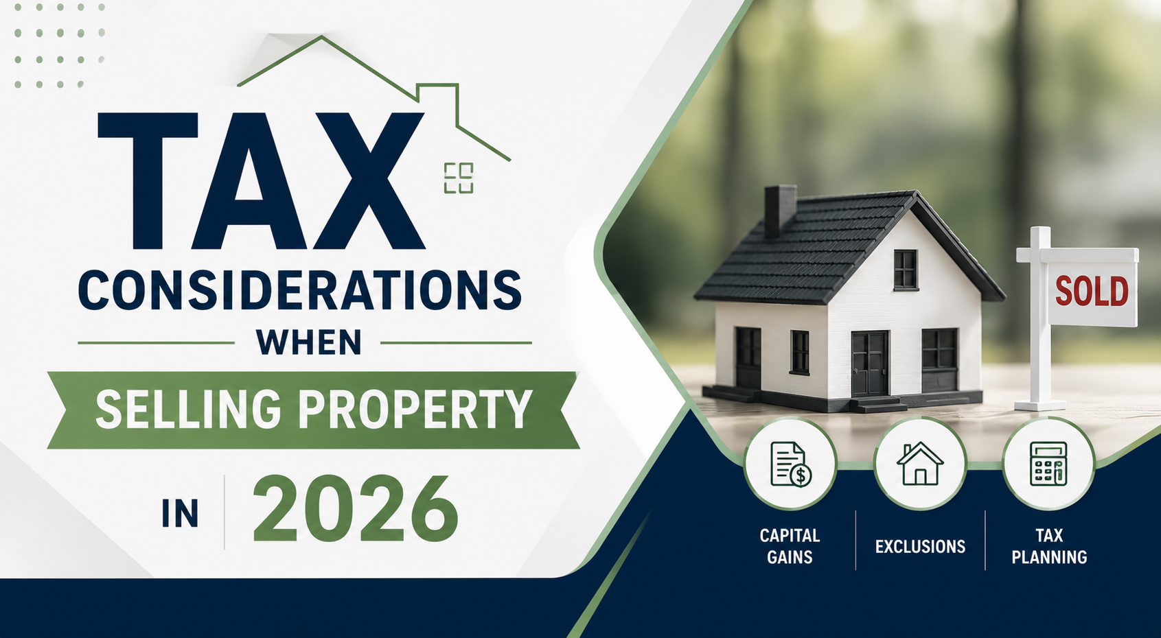 Tax Considerations When Selling Property in 2026