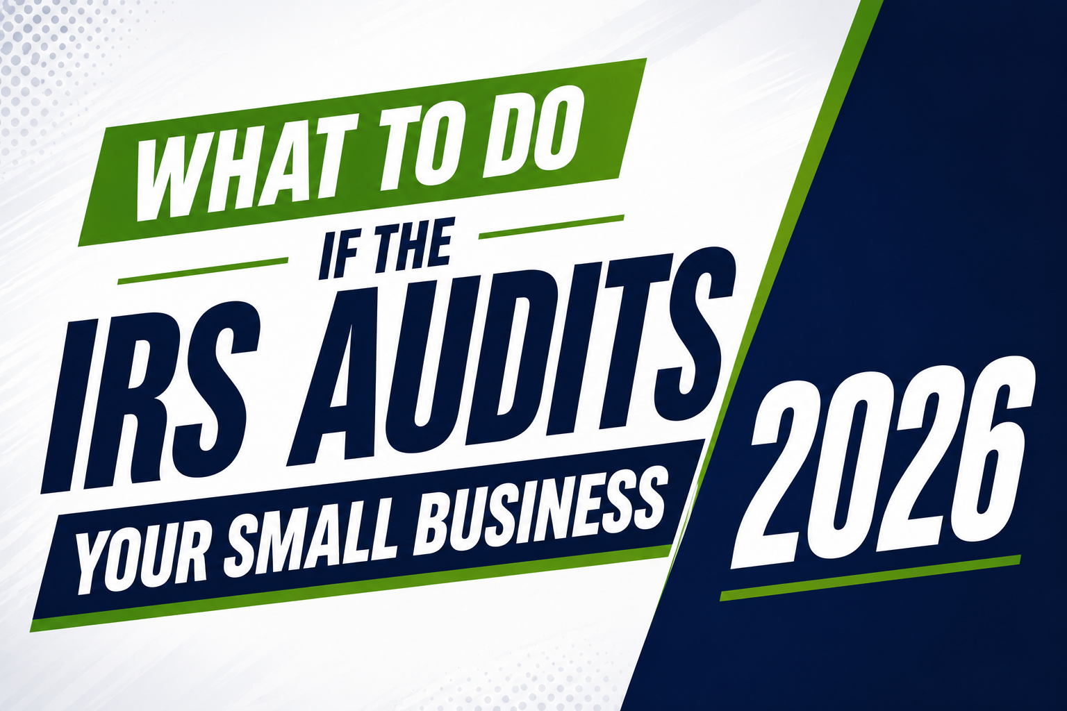 What to Do If the IRS Audits Your Small Business in 2026