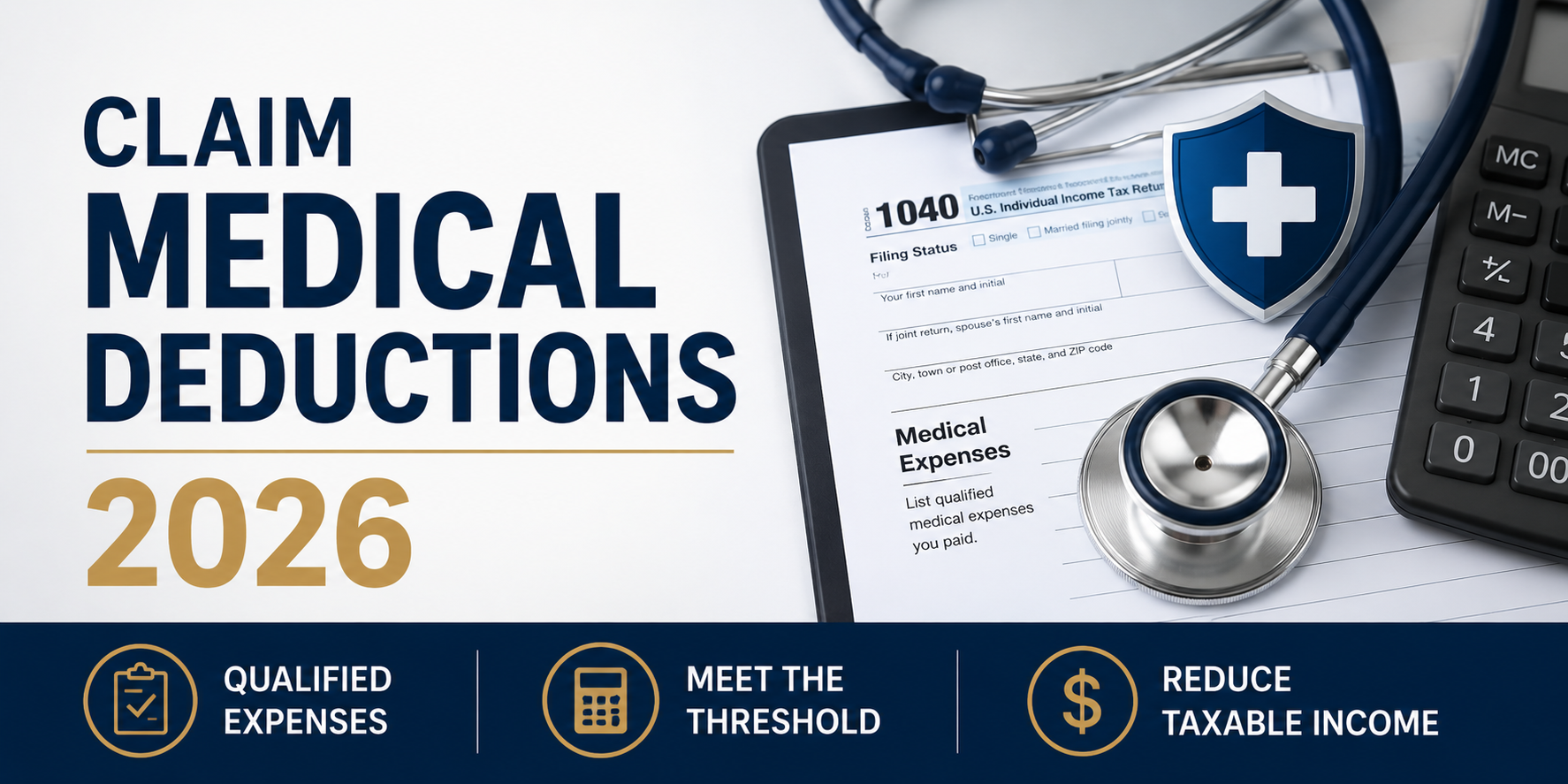 How to Claim Medical Expense Deductions in 2026