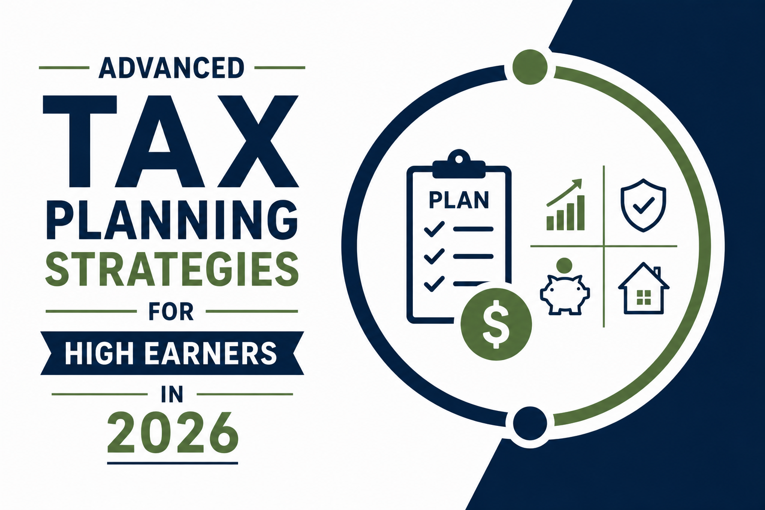 Advanced Tax Planning Strategies for High Earners in 2026